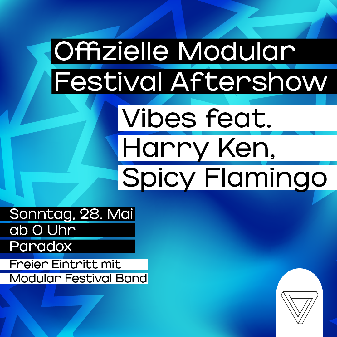 28.05 Modular Festival Aftershow: VIBES